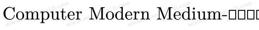 Computer Modern Medium字体转换
